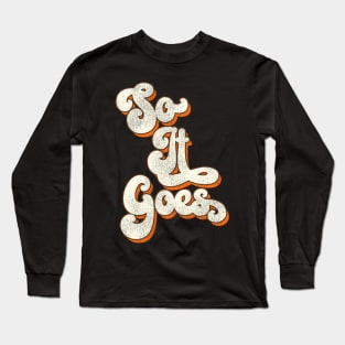 So It Goes Long Sleeve T-Shirt